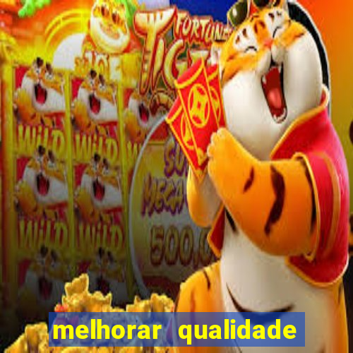 melhorar qualidade da foto ia online